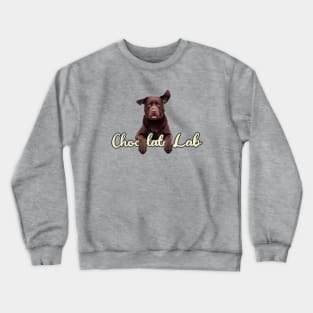 CHOCOLATE LAB Crewneck Sweatshirt